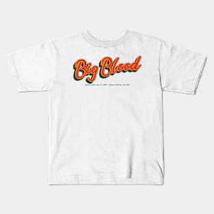 Big Blood Kids T-Shirt